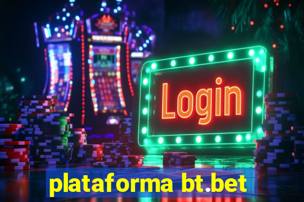 plataforma bt.bet